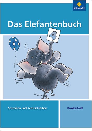Schroedel Das Elefantenbuch 4. Arbeitsheft: Ausgabe 2010