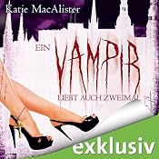 H&ouml;rbuch Ein Vampir liebt auch zweimal (Dark Ones 9)