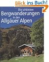 Die sch�nsten Bergwanderungen in den Allg�uer Alpen