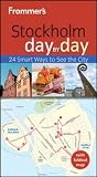 Frommer's Stockholm Day By Day (Frommer's Day by Day - Pocket)