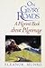 On Glory Roads: A Pilgrim's Book About Pilgrimage
