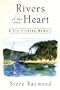 Rivers of the Heart