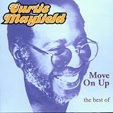 Move on Up - The Best of Curtis Mayfield