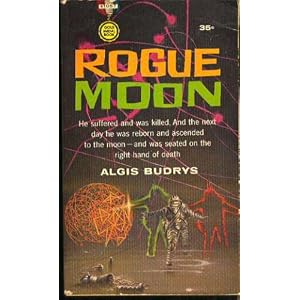 ROGUE MOON by ALGIS BUDRYS