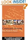 Courtyard Housing: Past, Present and Future