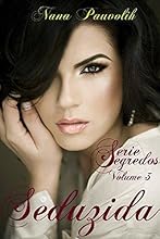 Seduzida (Livro 3 da S&eacute;rie Segredos)