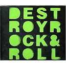 Destroy Rock & Roll