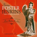 Florence Foster Jenkins - The Nightingale