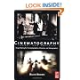 Cinematography: Theory and Practice: Image Making for Cinematographers, Directors, and Videographers