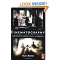 Cinematography: Theory and Practice: Image Making for Cinematographers, Directors and Videographers