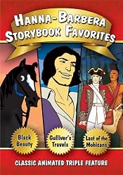 Hanna-Barbera Storybook Favorites: Black Beauty / Gulliver's Travels / The Last of the Mohicans