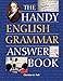 The Handy English Grammar Answer Book (The Handy Answer Book Series)