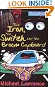 The Iron, the Switch and the Broom Cupboard (Jiggy McCue)