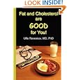 Fat and Cholesterol are Good for You by Uffe Ravnskov