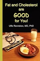 Fat and Cholesterol are Good for You