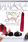 Dating A Saint (Contemporary Romance...