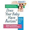Does Your Baby Have Autism?: Detecting the Earliest Signs of Autism
