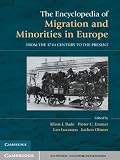 The encyclopedia of migration and minorities in Europe : from the seventeenth century to the present