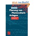 Planung von Photovoltaik-Anlagen: Grundlagen und Projektierung