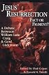 Jesus' Resurrection: Fact or Figment?: A Debate Between William Lane Craig and Gerd Ludemann