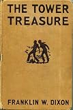 The Tower treasure. Hardy Boys mystery stories.