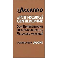 Le petit bourgeois gentilhomme : Sur les pr�tentions h�g�moniques des classes moyennes