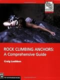 related product Rock Climbing Anchors: A Comprehensive Guide (Mountaineers Outdoor Expert)