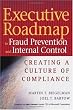 Executive Roadmap to Fraud Prevention and Internal Control: Creating a Culture of Compliance