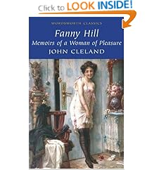 Fanny Hill: Or Memoirs of a Woman of Pleasure (Wordsworth Classics)
