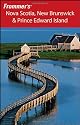 Frommer's Nova Scotia, New Brunswick & Prince Edward Island