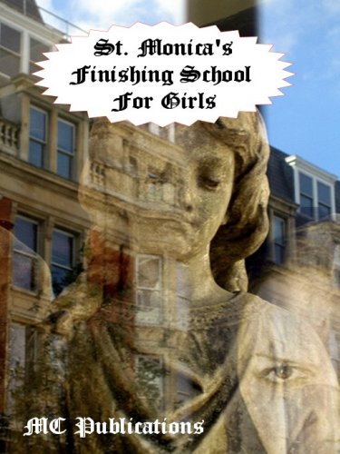 St. Monica's Finishing School For Girls