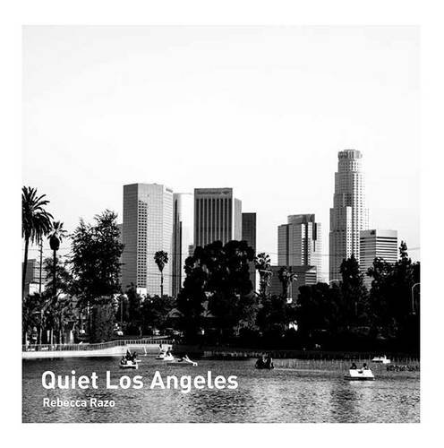 Quiet Los Angeles