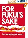 For Fukui's Sake: Two years in rural Japan