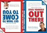 Stick Yourself Out There : Get Them to Come to You
