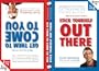 Stick Yourself Out There : Get Them to Come to You