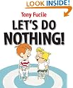 Let's Do Nothing!