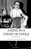 A King in a Court of Fools