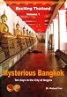 Mysterious Bangkok: Ten Days in the City of Angels