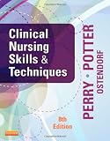 Clinical Nursing Skills and Techniques, 8th Edition
