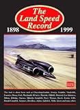 The Land Speed Record 1898 -1999