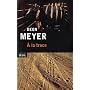 A la trace de Deon Meyer