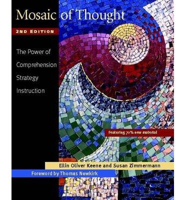 [ Mosaic of Thought: The Power of Comprehension Strategy Instruction By Keene, Ellin Oliver ( Author ) Paperback 2007 ]