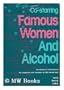 Co-Starring: Famous Women and Alcohol