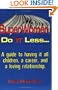 Superwomen Do It Less...a Guide to Having It All: Children, a Career, and a Loving Relationship