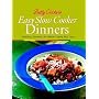 Betty Crocker's Easy Slow Cooker Dinners: Deliciou&hellip by Betty Crocker Editors