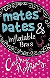 Mates, dates & inflatable bras