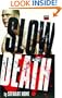 Slow Death (High Risk Books)