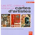 Les ATC, cr�ez et �changez vos cartes d'artistes (ancien prix �diteur 15 euros)