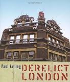 Cover of Derelict London by Paul Talling 1905211430