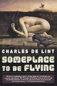 Someplace To Be Flying